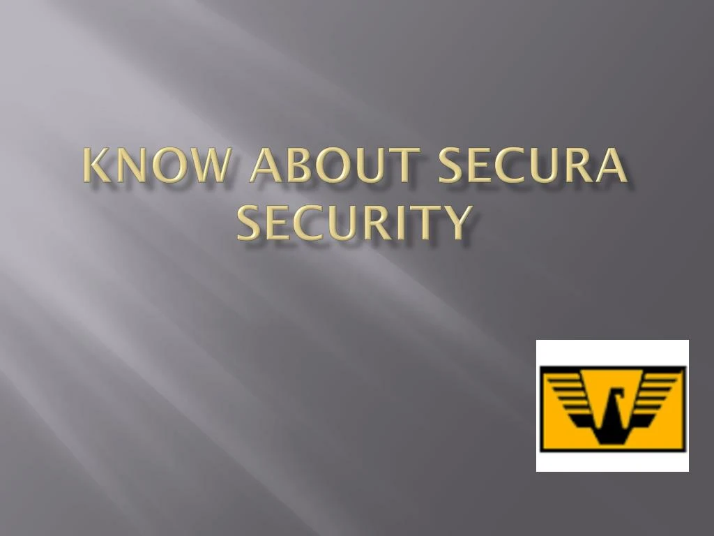 know about secura security