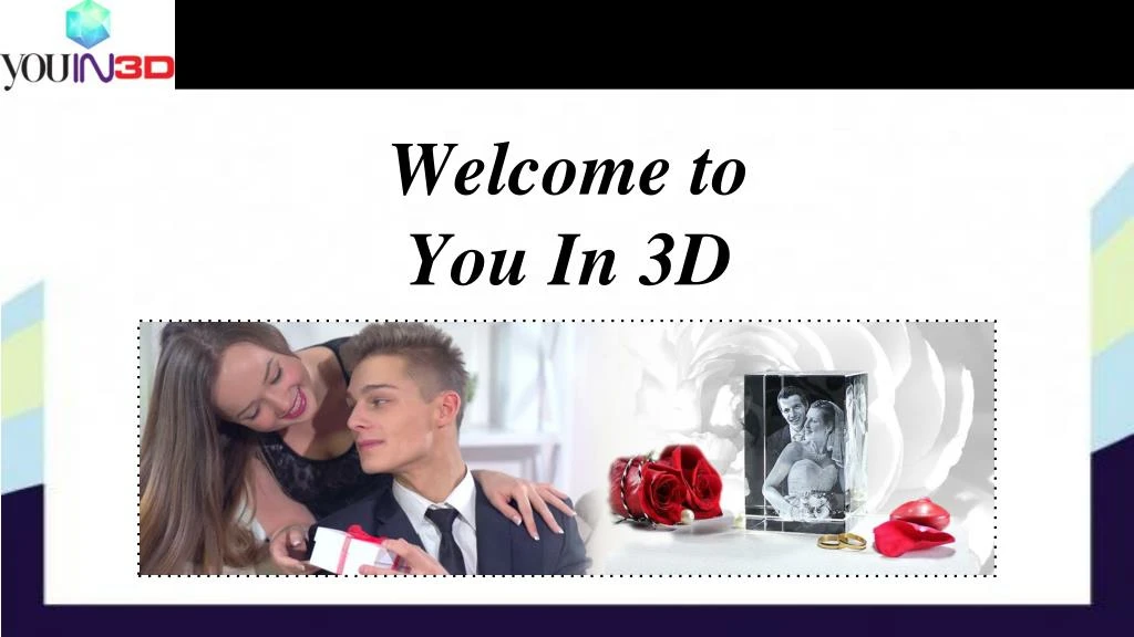 welcome to you in 3d