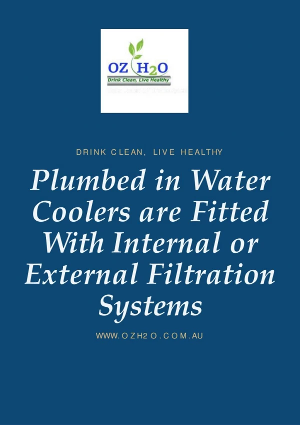 Plumbed in Water Coolers are Fitted With Internal or External Filtration Systems