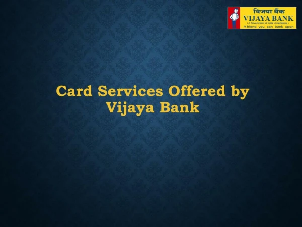 Card Services Offered by Vijaya Bank