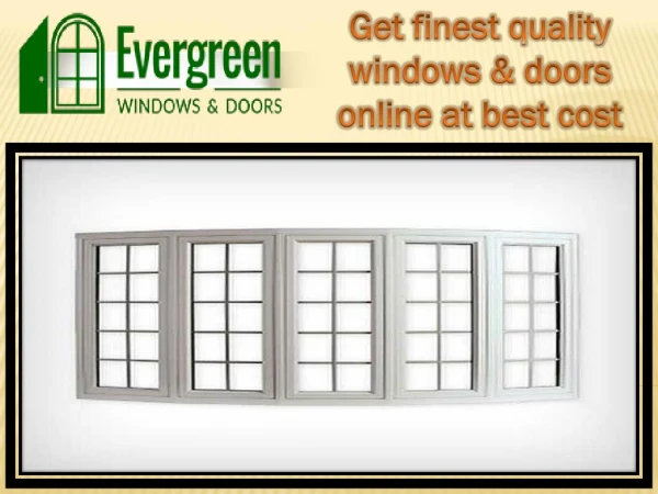 Get finest quality windows and doors online at best cost