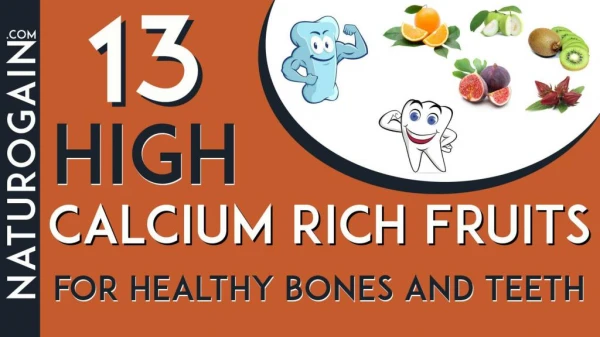 13 High Calcium Rich Fruits That Ensure Healthy Bones and Teeth