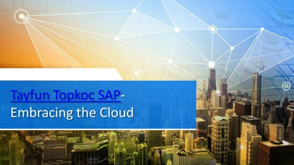 Tayfun Topkoc SAP-Embracing the Cloud