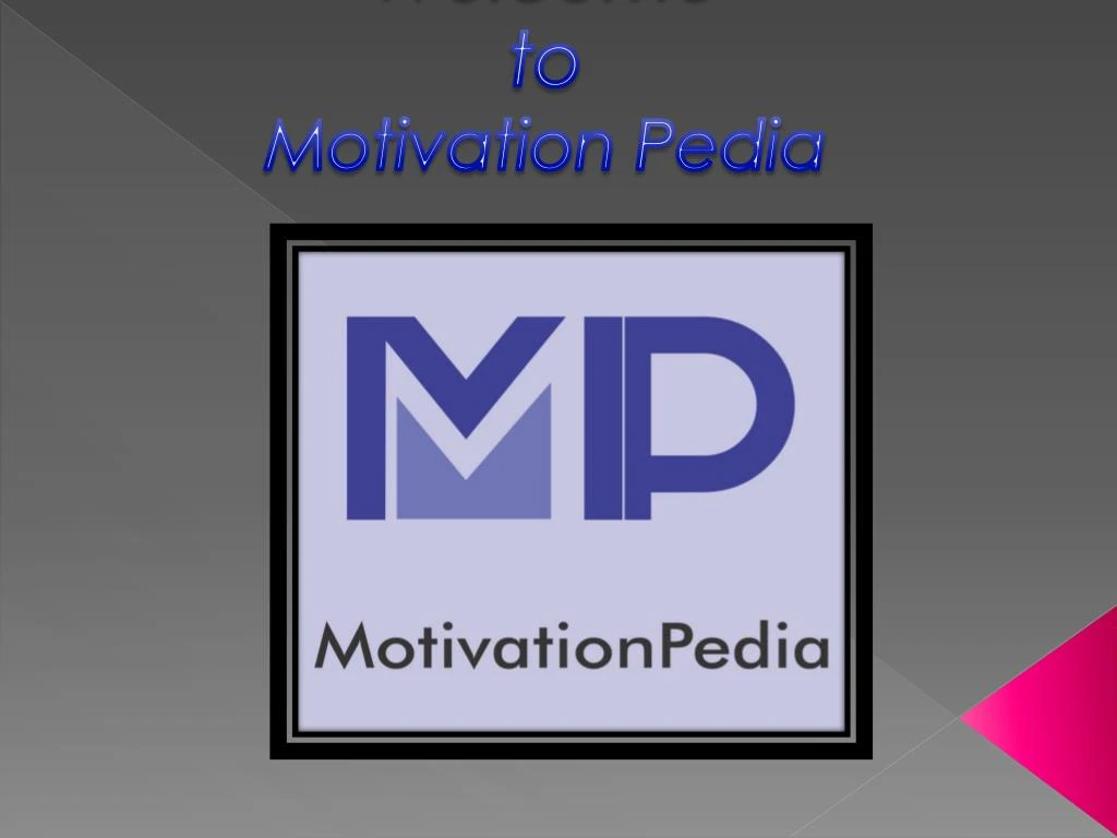welcome to motivation pedia