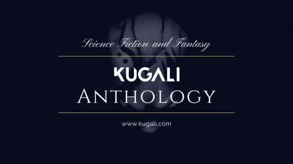 Science Fiction and Fantasy Anthologies || Kugali Anthology
