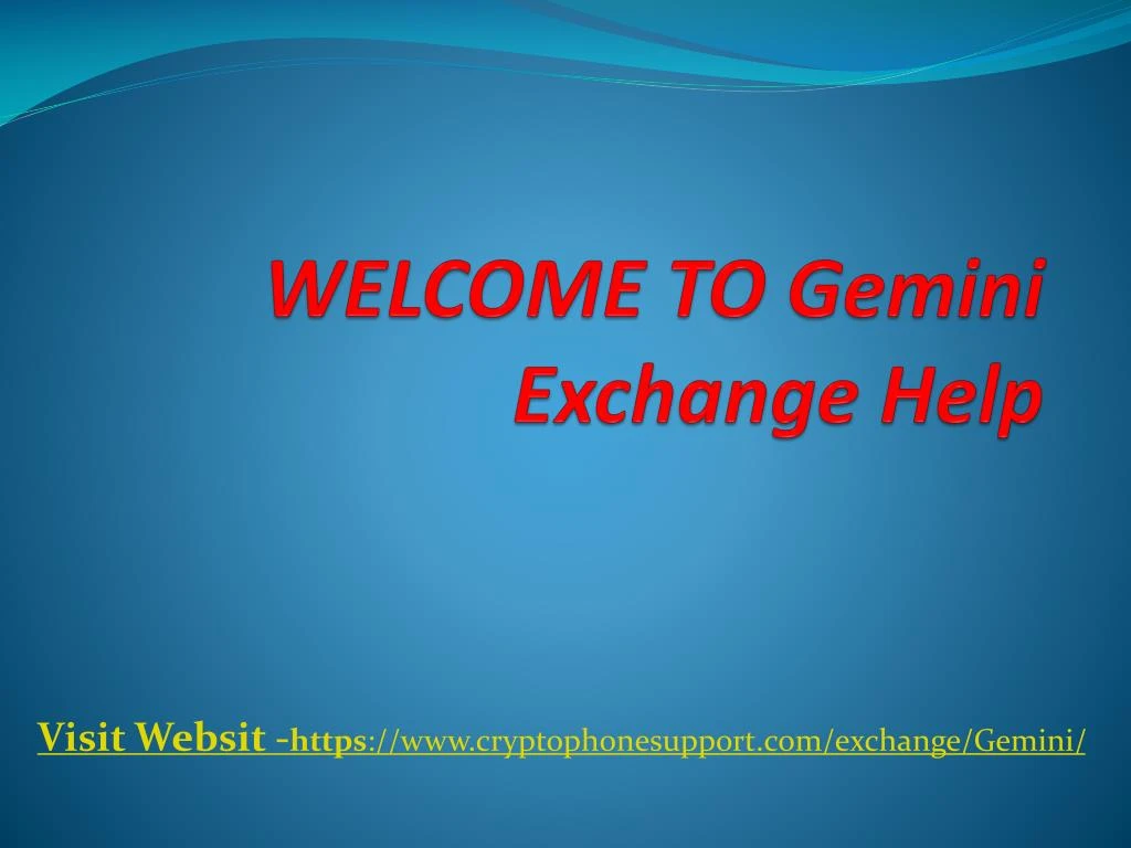 welcome to gemini exchange help