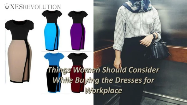 Things Women should Consider While Buying the Dresses for Workplace