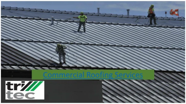Commercial Roofing Services | Tritec Building Contractors