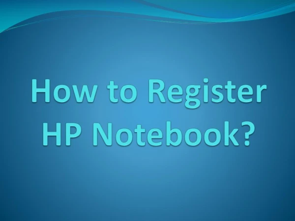 How to Register HP Notebook?