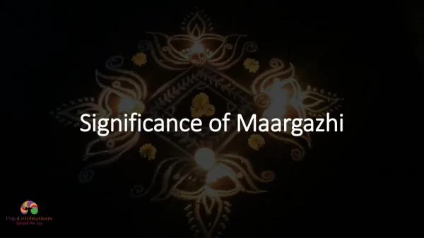 Significance of margazhi