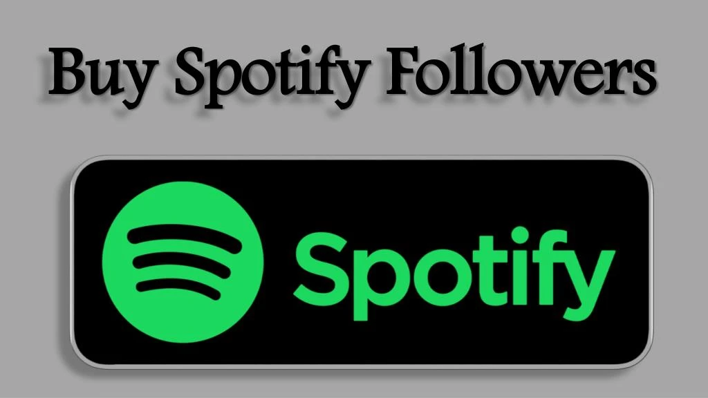 buy spotify followers