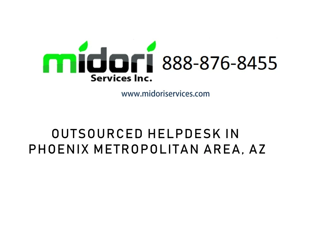 outsourced helpdesk in phoenix metropolitan area