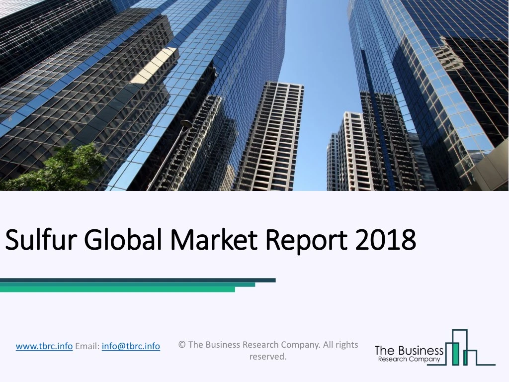 sulfur global market report 2018 sulfur global