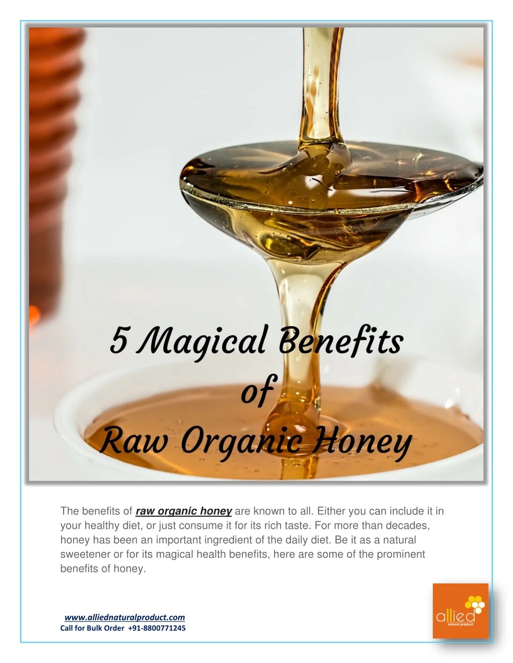 the benefits of raw organic honey are known