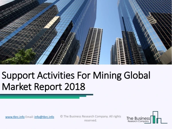 Support Activities For Mining Global Market Report 2018