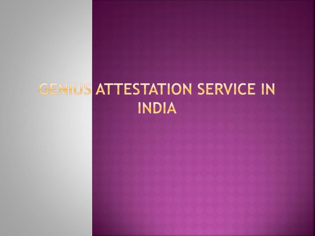 genius attestation service in india