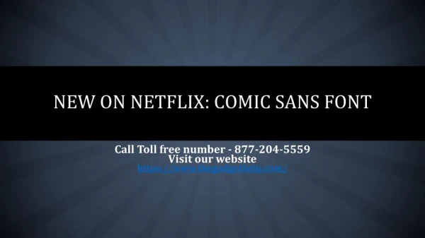 New On Netflix Comic Sans font 877-204-5559