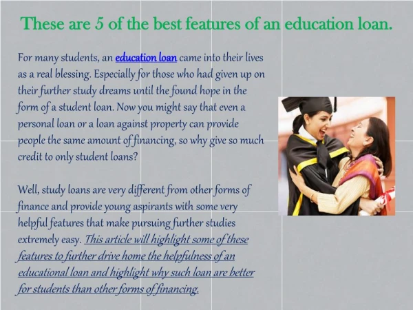 These are 5 of the best features of an education loan.