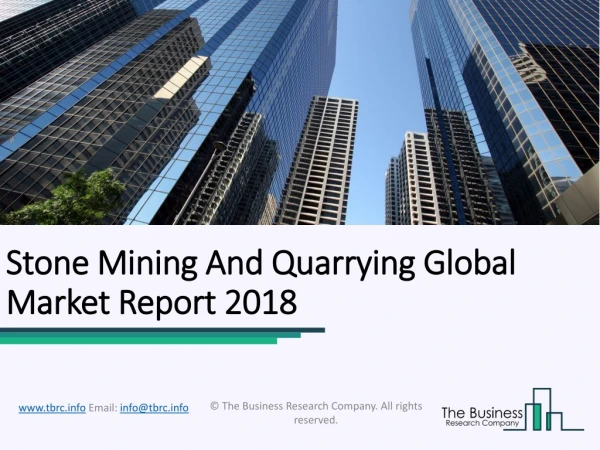 Stone Mining And Quarrying Global Market Report 2018
