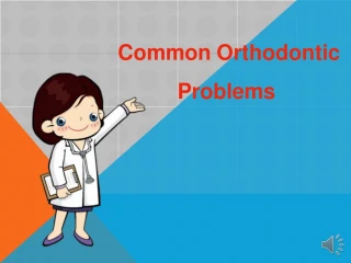 Common orthodontic problems - slide 1