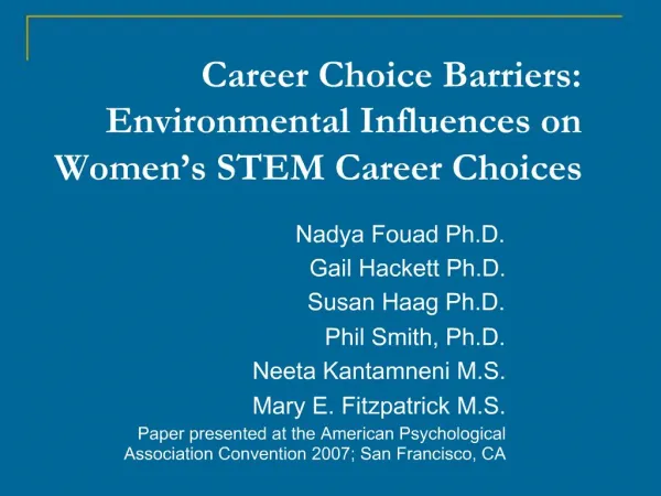 Career Choice Barriers: Environmental Influences on Women s STEM Career Choices