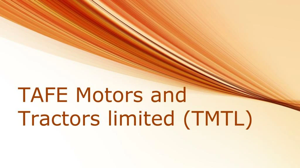 tafe motors and tractors limited tmtl