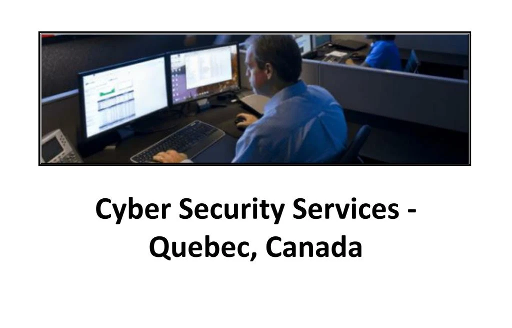 cyber security services quebec canada