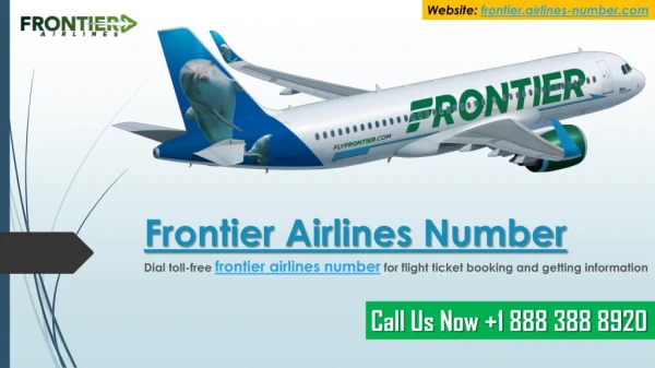 Frontier Airlines Number- Dial 1 888 388 8920 for Flight Reservations
