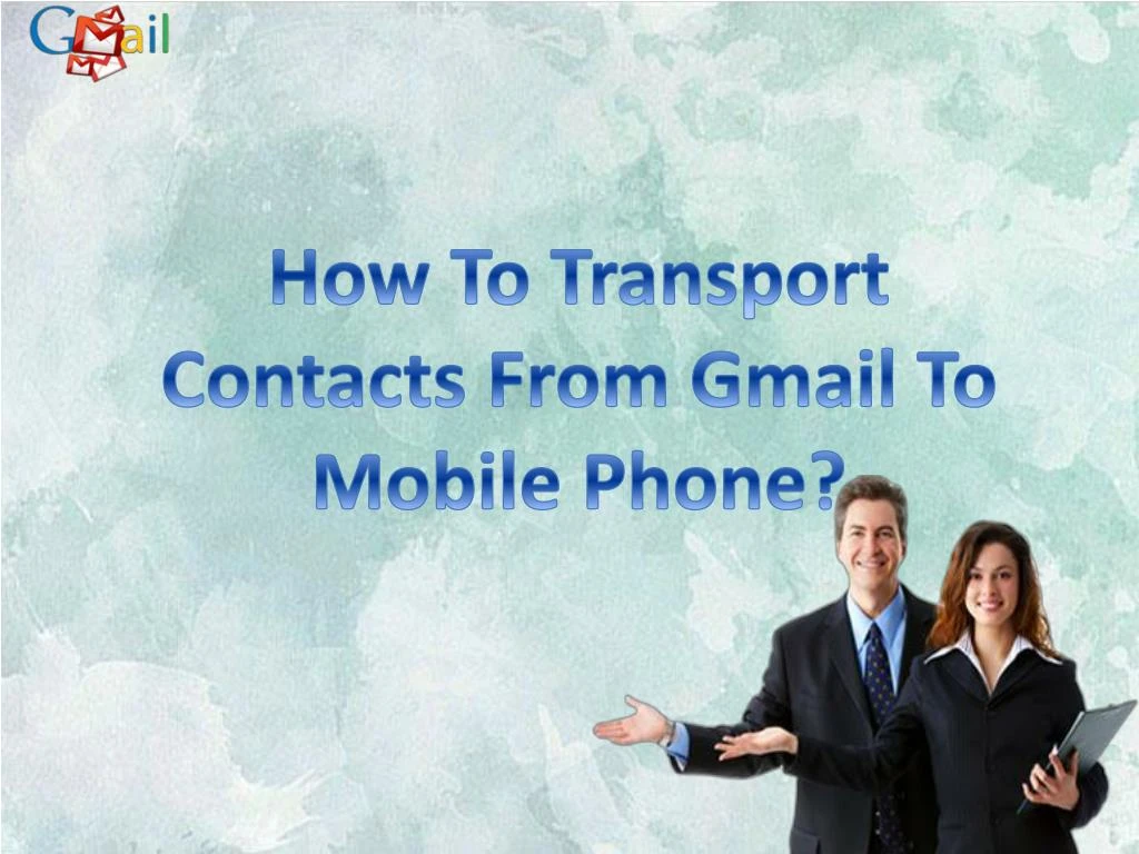 how to transport contacts from gmail to mobile