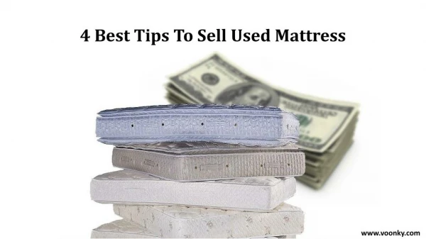 4 Best Tips To Sell Used Mattress