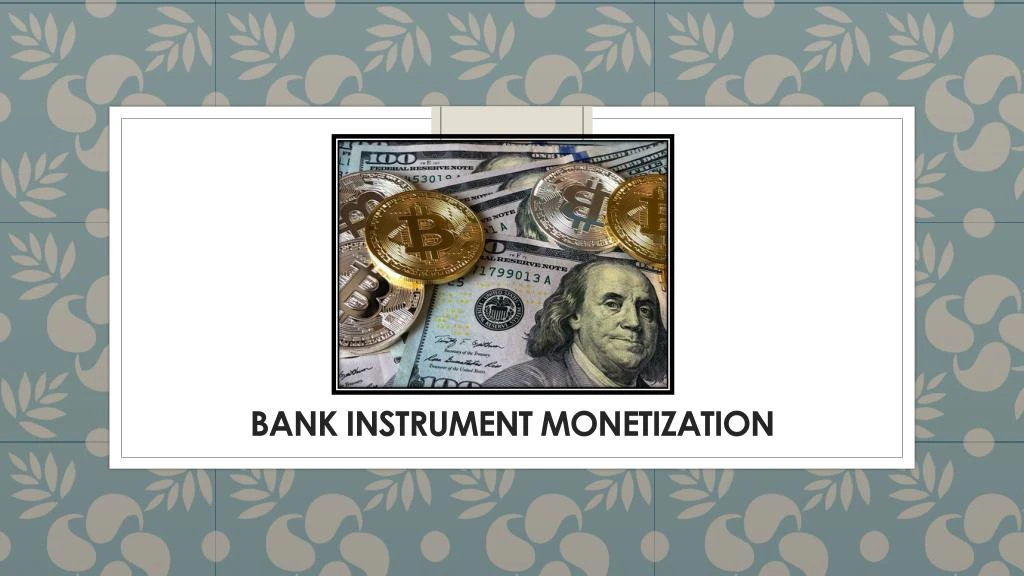 bank instrument monetization