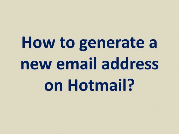 How to generate a new email address on Hotmail?