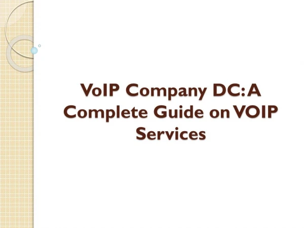VoIP Company DC: A Complete Guide on VOIP Services