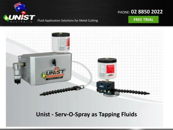 Unist - Serv-O-Spray as Tapping Fluids