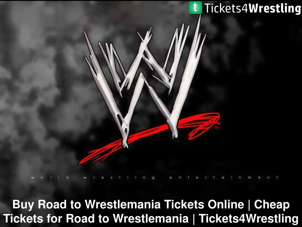 buy road to wrestlemania tickets online cheap