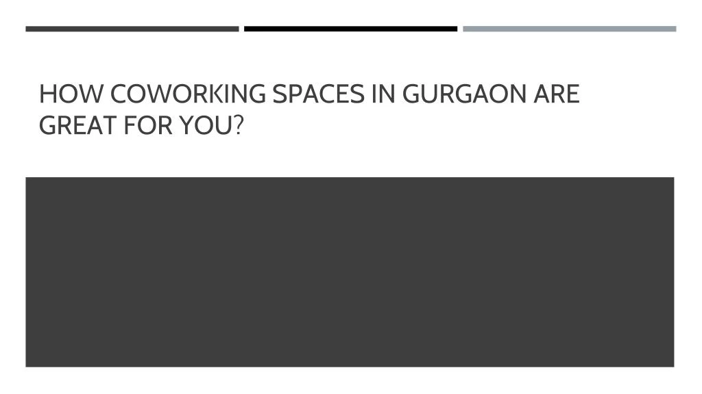 how coworking spaces in gurgaon are great for you