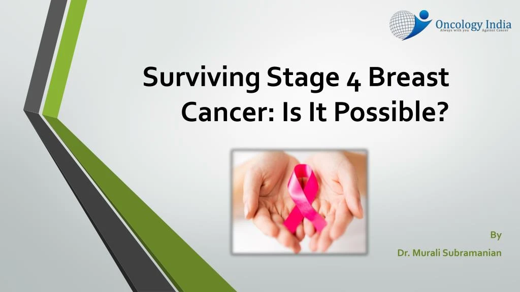 surviving stage 4 breast cancer is it possible