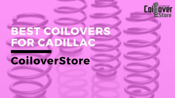 Great Range Cadillac Coilovers at Coilover Store