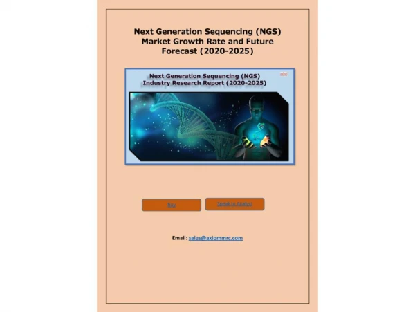 Next Generation Sequencing (NGS) Market Analysis, Trends, Share and Forecast 2025