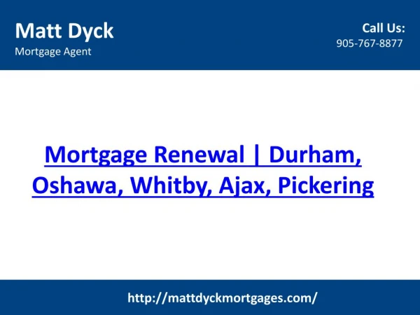 Mortgage Renewal | Durham, Oshawa, Whitby, Ajax, Pickering
