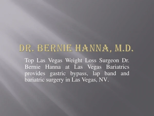 Dr. Bernie Hanna, M.D.