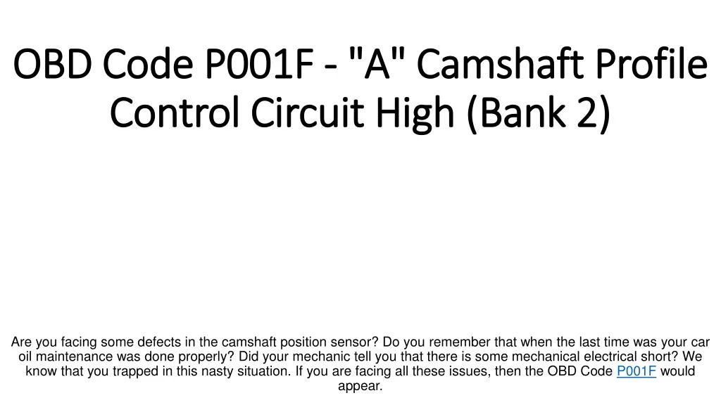 obd code p001f a camshaft profile control circuit high bank 2