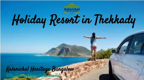 Holiday Resort in Thekkady