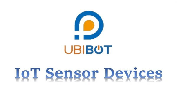 UbiBot's Wireless IoT Sensor Devices