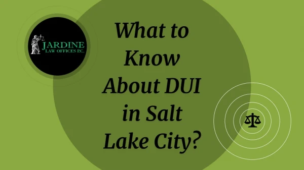 What to Know About DUI in Salt Lake City?