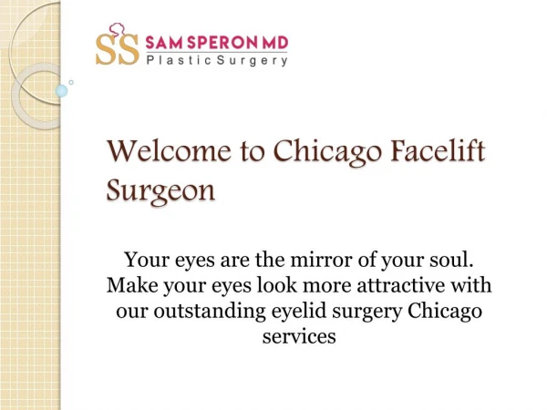 The best eyelid surgery Chicago services are here: