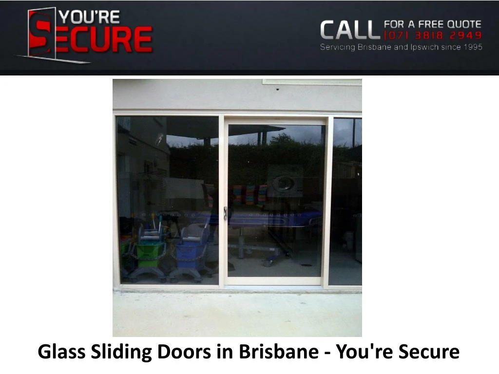 glass sliding doors in brisbane you re secure