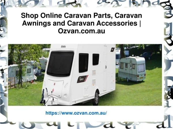 Get High-Quality Caravan Parts, Caravan Accessories, Caravan Awnings - Ozvan.com.au