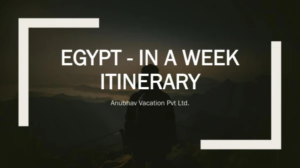 Egypt - In A Week Itinerary