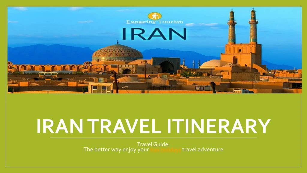iran travel itinerary